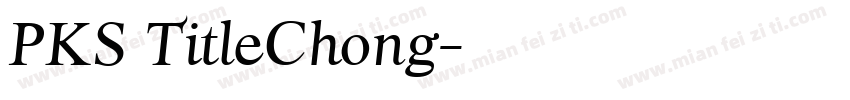 PKS TitleChong字体转换